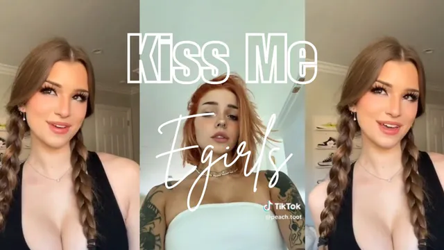 Kiss Me (Egirls)