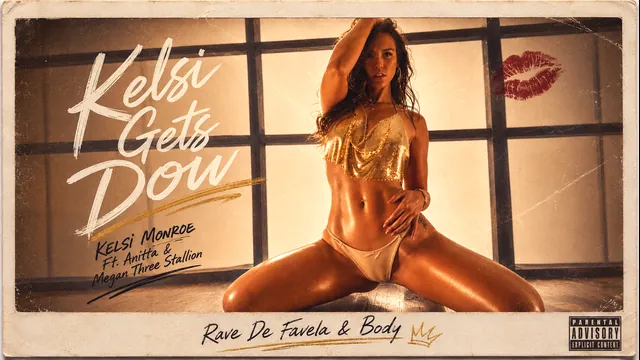 Kelsi Get Down - Kelsi Monroe Ft. Anitta & Megan Thee Stallion