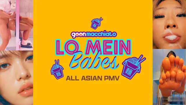 Lo Mein Babes - All Asian PMV [GoonMacchiato]
