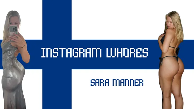 INSTAGRAM WHORES - Sara Manner