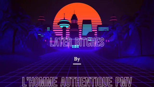 Later Bitches